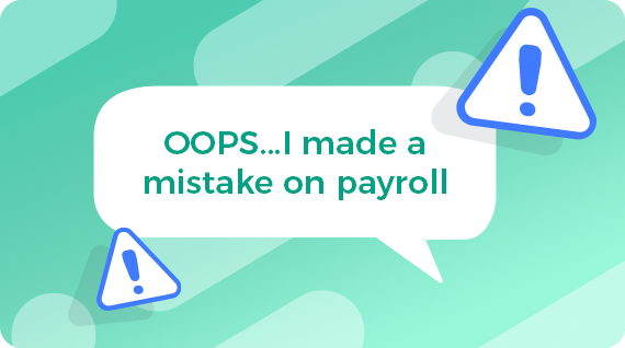 Payroll: Common Mistakes that you might be making as an Employer