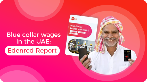 UAE Blue-Collar Wages Report by Edenred