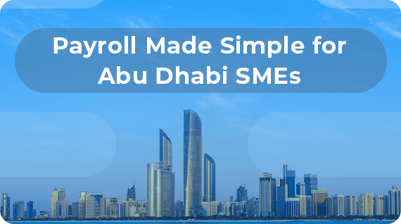 Payroll Solutions Abu Dhabi: What Small Businesses Must Know to Stay Compliant and Cost-Efficient