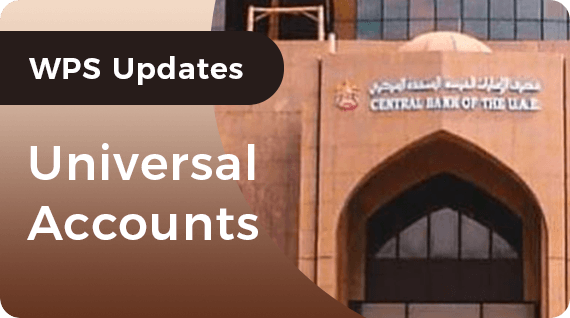 Universal Accounts in the UAE: What Employers Using Payroll Cards Need to Know?
